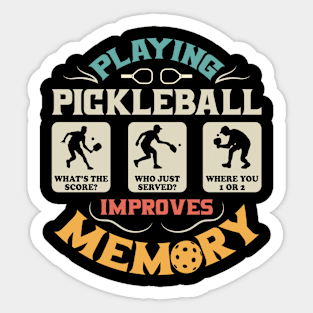 Playing Pickleball Improves Memory Pickleball Sticker